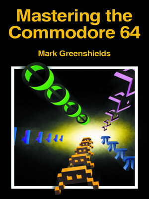 cover image of Mastering Machine Code on Your Commodore 64